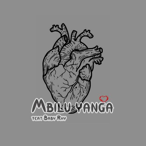 Mbilu Yanga (feat. Baby Rhy & G Muzzy)