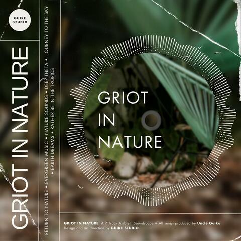 GRIOT IN NATURE