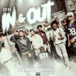 In & Out (feat. STF KG, STF SOLO, STF JAYYMOE & STF XG)