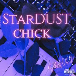 STARDUST CHICK