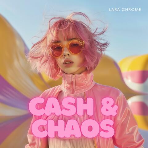 Cash & Chaos