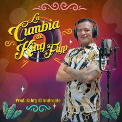 La Cumbia de King Flyp