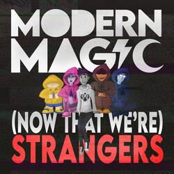 (Now That We're) Strangers