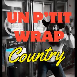 Un p'tit wrap (Country)