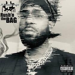 Rush'n the BAG