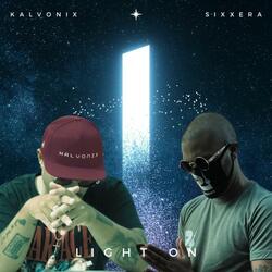 Light On (feat. Sixxera)