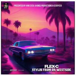 Stylin From Da Westside (feat. Flex-C)