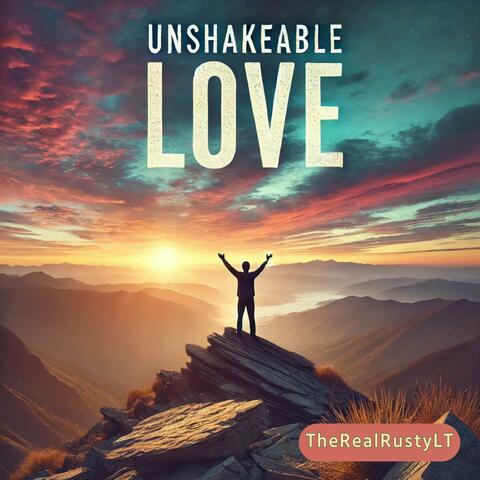 Unshakeable Love