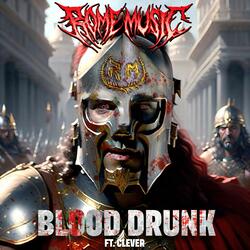 Blood Drunk (feat. Clever)