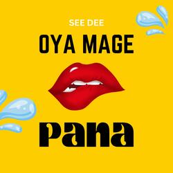 Oya Mage Pana