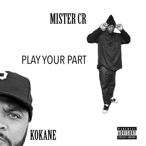 Play Your Part (feat. Kokane)