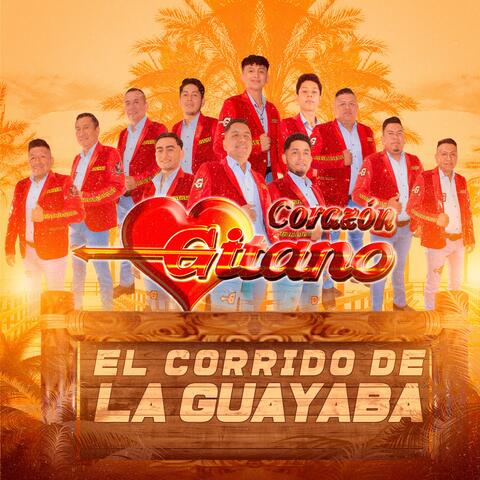 EL CORRIDO DE LA GUAYABA