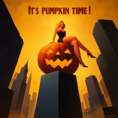 It's Pumpkin Time!