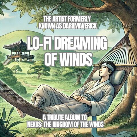 Lo-Fi Dreaming of Winds
