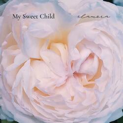 My Sweet Child