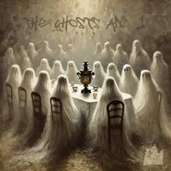 The Ghosts and I