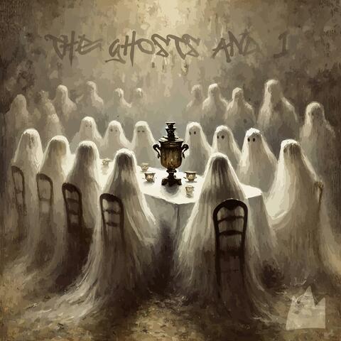 The Ghosts and I