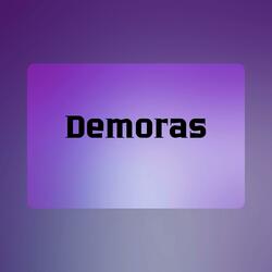 Demoras