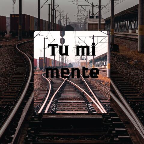 Tu mi mente