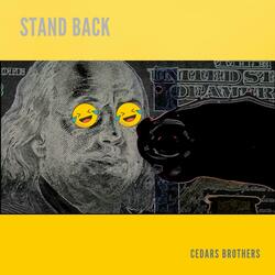 Stand Back