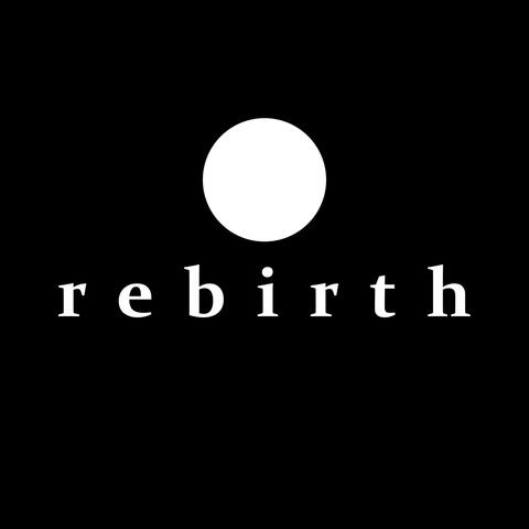 Rebirth