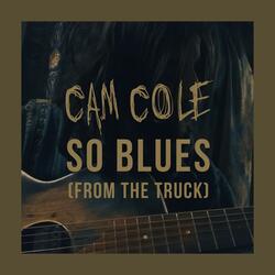 So Blues (From The Truck)