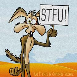 STFU! (feat. Comrade Villain)