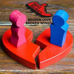 BROKEN LOVE, BROKEN WINGS