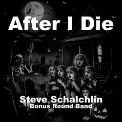 After I Die (feat. Bonus Round Band)
