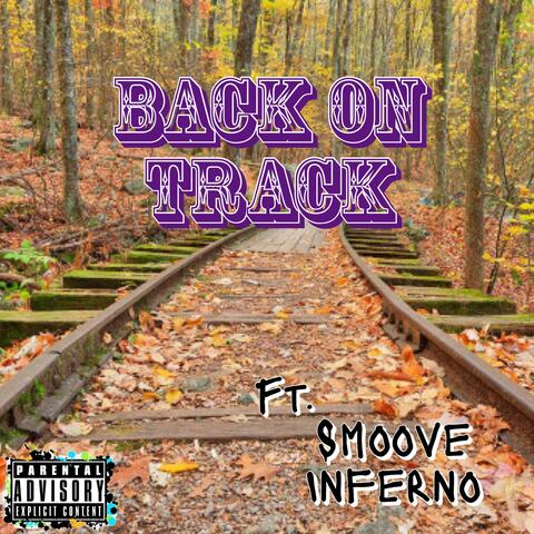 Back on Track (feat. Smoove Inferno)