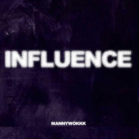 Influence