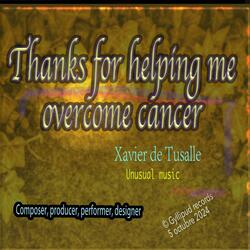 Thanks for helping me overcome cancer