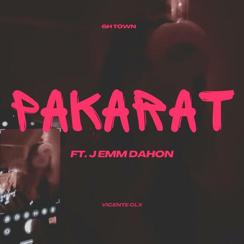Pakarat (feat. J emm Dahon)