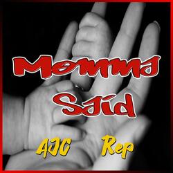 Momma Said (feat. Rep)