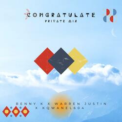 Congratulate(Private Mix) (feat. Warren Justin)