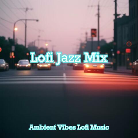 Lofi Jazz Mix