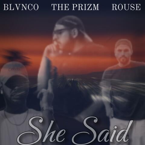 She Said (feat. BLVNCO & HOMIE CASHH)