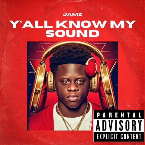 Y'all Know My Sound