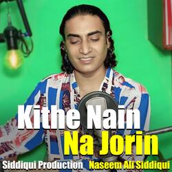 Kithe nain Na Jorin