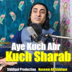 Aye Kuch Abr Kuch Sharab Aye