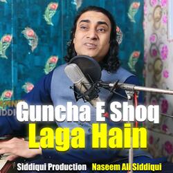 Guncha E Shoq Laga Hain