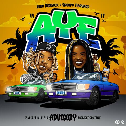 AYE (feat. Bino Rideaux)