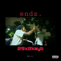 endz. (feat. 2kayb)
