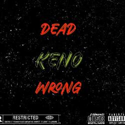 DEAD WRONG (feat. IAM3AM)