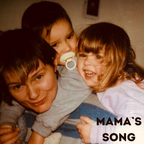Mama`s Song