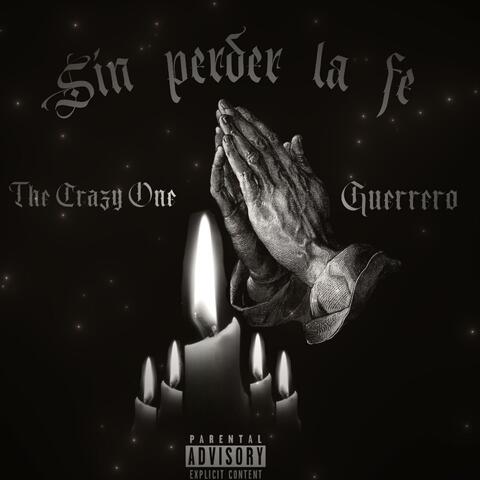 Sin Perder La Fe (feat. Guerrero Sf)