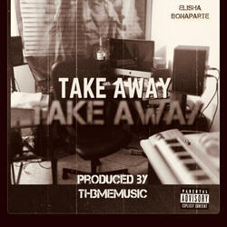 Take Away... (Radio Edit)