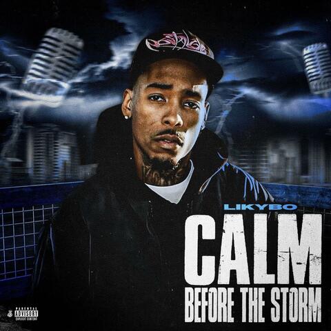 Calm Before The Storm