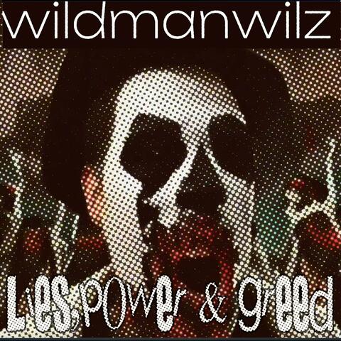 Lies, Power & Greed