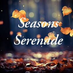 Seasons Serenade